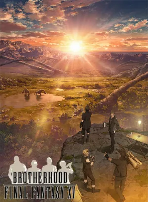 Последняя фантазия: Братство (аниме, 2016)