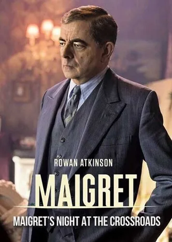 Мегрэ: Ночь на перекрёстке (фильм, 2017) Мегрэ: Ночь на перекрёстке (фильм, 2017)
