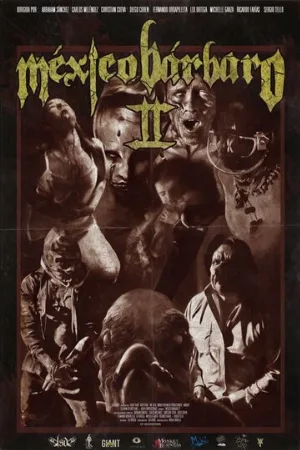Варварская Мексика 2 (фильм, 2017)