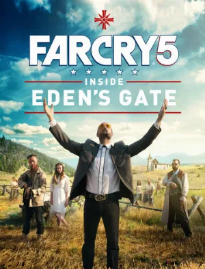 Far Cry 5: У врат Эдема (фильм, 2018)