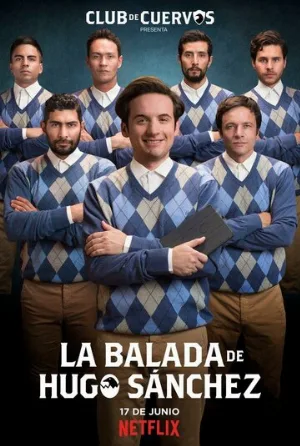 Баллада об Уго Санчезе (сериал, 2018)