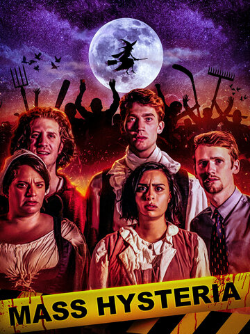 Массовая истерия (фильм, 2019) Массовая истерия (фильм, 2019)