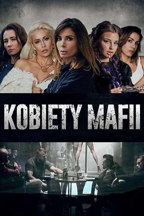 Женщины мафии (сериал, 2018) Женщины мафии (сериал, 2018)