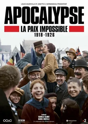 Апокалипсис: Бесконечная война 1918-1926 (фильм, 2018)