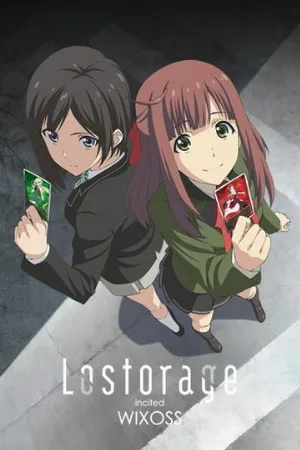 Лострейдж: Побуждение WIXOSS (аниме, 2016)