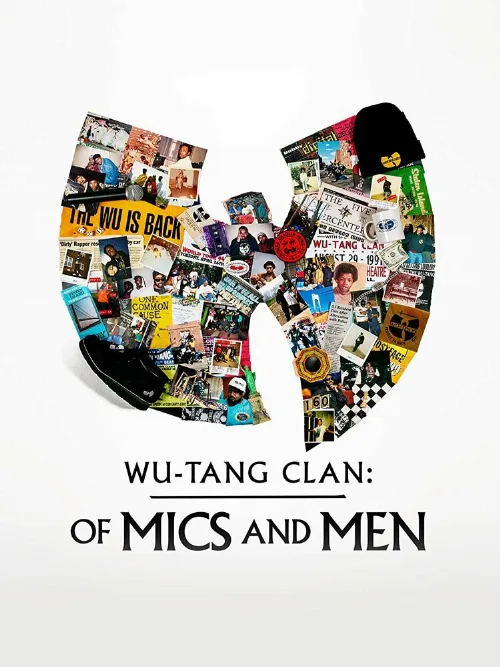 Wu-Tang Clan: О микрофонах и людях (сериал, 2019) Wu-Tang Clan: О микрофонах и людях (сериал, 2019)