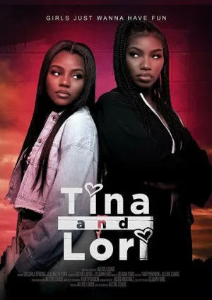 Тина и Лори (фильм, 2021)
