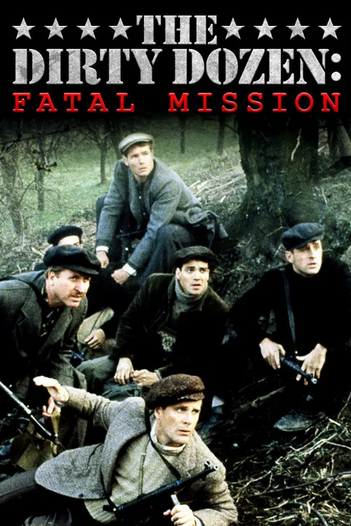 Грязная дюжина: Фатальное задание (фильм, 1988)