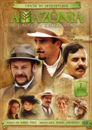 Амазония, Гальвез и Шику Мендес (сериал, 2007)