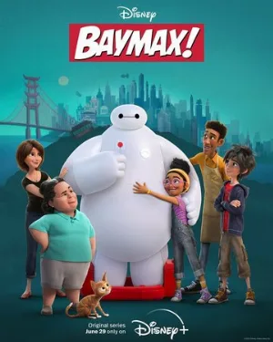 Бэймакс! (мультфильм, 2021)