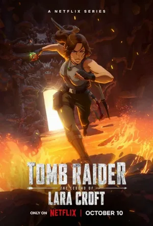 Tomb Raider: Легенда Лары Крофт (мультфильм, 2024)