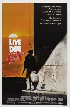 Жить и умереть в Лос-Анджелесе (фильм, 1985)