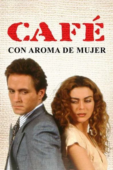 Кофе с ароматом женщины (сериал, 1993) Кофе с ароматом женщины (сериал, 1993)