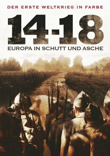 Война 14-18 годов. Шум и ярость (фильм, 2008) Война 14-18 годов. Шум и ярость (фильм, 2008)