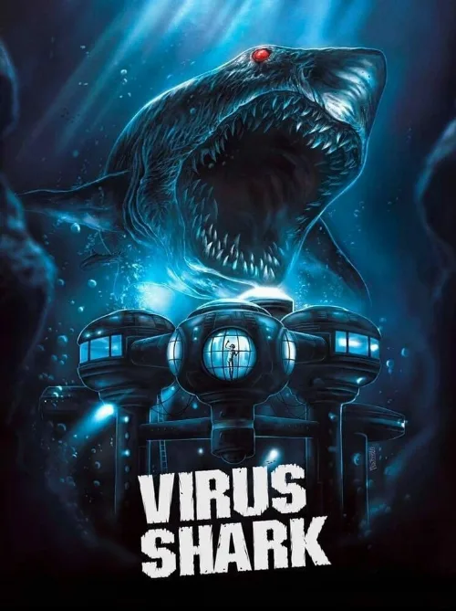 Вирусная акула (фильм, 2021) Вирусная акула (фильм, 2021)