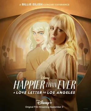 Happier Than Ever: Любовное письмо Лос-Анджелесу (фильм, 2021)