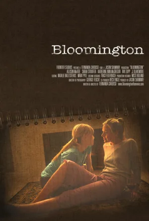 Блумингтон (фильм, 2010) Блумингтон (фильм, 2010)