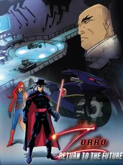 Зорро: Возвращение в будущее (мультфильм, 2006)