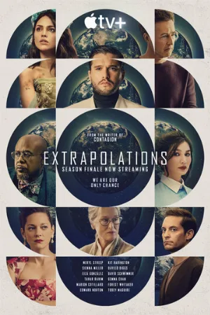 Экстраполяции (сериал, 2023)