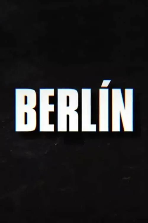 Берлин (сериал, 2023) Берлин (сериал, 2023)