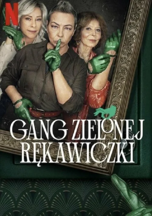 Банда в зелёных перчатках (сериал, 2022) Банда в зелёных перчатках (сериал, 2022)