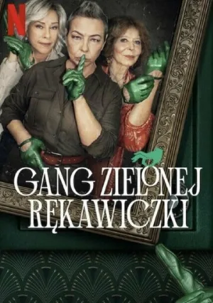 Банда в зелёных перчатках (сериал, 2022)