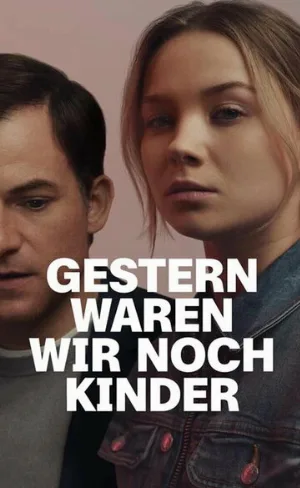 Ещё вчера мы были детьми (сериал, 2022)