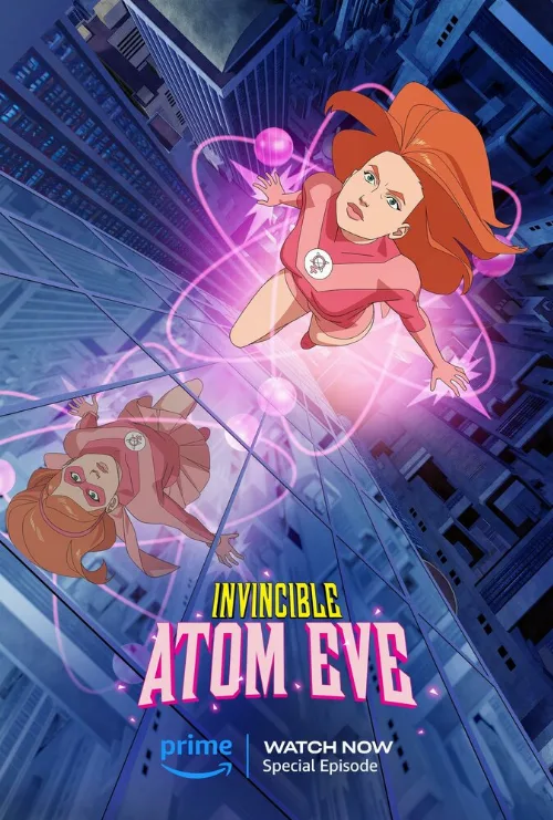 Непобедимый: Атомная Ева (мультфильм, 2023) Непобедимый: Атомная Ева (мультфильм, 2023)