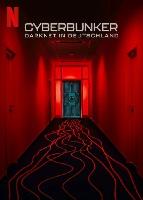 Кибербункер: Даркнет в Германии (фильм, 2023) Кибербункер: Даркнет в Германии (фильм, 2023)