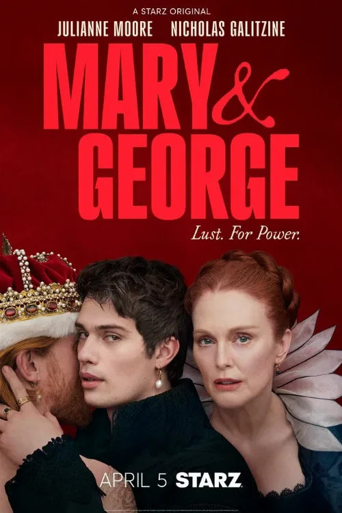 Мэри и Джордж (сериал, 2024) Мэри и Джордж (сериал, 2024)