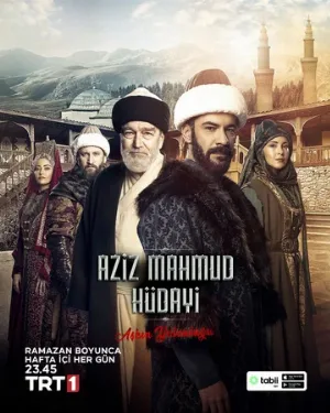 Азиз Махмуд Хюдайи: Путешествие любви (сериал, 2024)