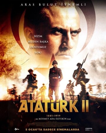 Постер фильма Ататюрк 1881-1919. Часть 2 2024 года Постер фильма Ататюрк 1881-1919. Часть 2 2024 года