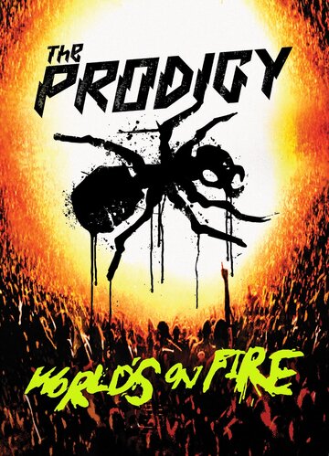 The Prodigy: World's on Fire (фильм, 2011)
