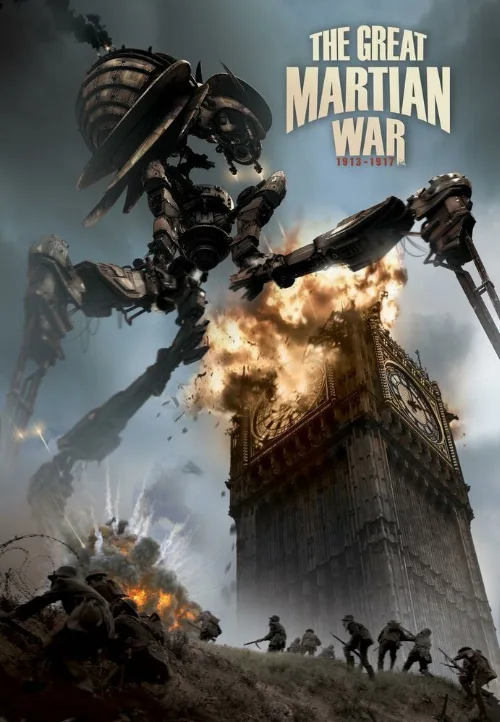 Великая Марсианская война 1913-1917 (фильм, 2013) Великая Марсианская война 1913-1917 (фильм, 2013)