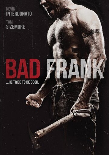 Плохой Фрэнк (фильм, 2017) Плохой Фрэнк (фильм, 2017)