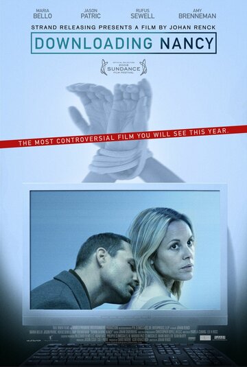 Скачивая Нэнси (фильм, 2008) Скачивая Нэнси (фильм, 2008)