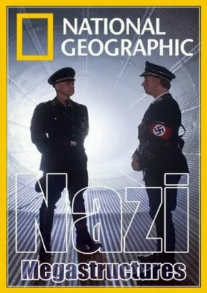 Суперсооружения Третьего рейха (сериал, 2013)
